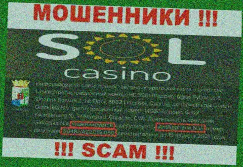 Будьте крайне бдительны, зная лицензию Sol Casino с их веб-ресурса, избежать противоправных уловок не получится - это МОШЕННИКИ !!!