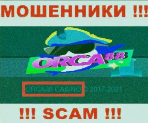ORCA88 CASINO управляет конторой Orca88 - это ОБМАНЩИКИ !!!