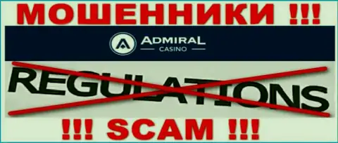 У конторы Admiral Casino нет регулятора - internet-мошенники без проблем одурачивают наивных людей