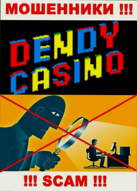 Будьте очень внимательны, у интернет-мошенников DendyCasino нет регулятора