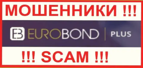 EuroBondPlus Com - это SCAM !!! ОЧЕРЕДНОЙ ЛОХОТРОНЩИК !!!