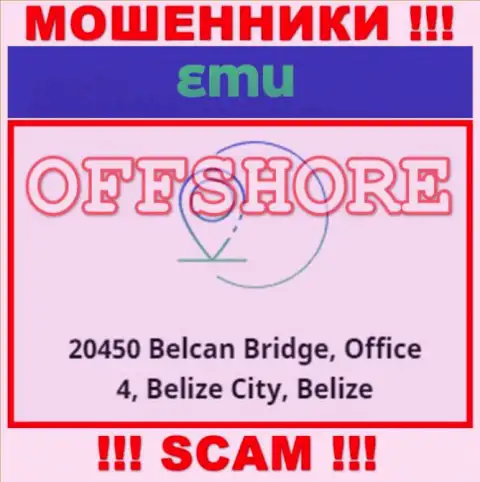 Организация EMU находится в оффшоре по адресу 20450 Belcan Bridge, Office 4, Belize City, Belize - стопроцентно интернет аферисты !