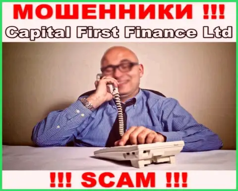 Не попадитесь в капкан Capital First Finance Ltd, они умеют уговаривать