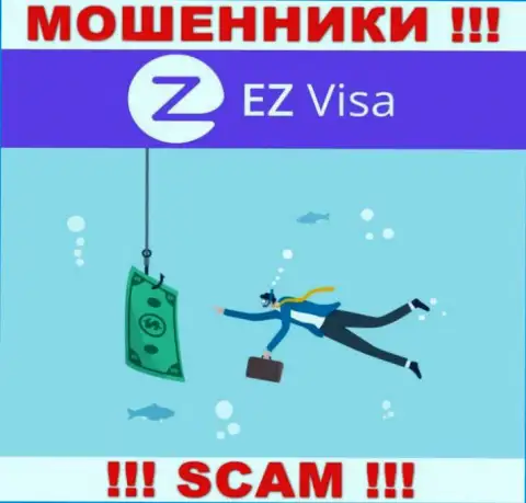 Не нужно верить EZ Visa, не отправляйте дополнительно денежные средства