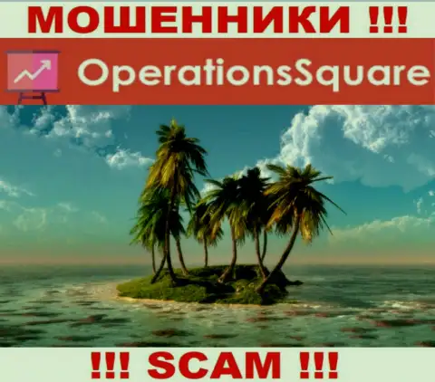 Не доверяйте OperationSquare - у них отсутствует инфа относительно юрисдикции их организации