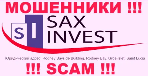 Вклады из Sax Invest вернуть назад невозможно, т.к. расположились они в офшоре - Rodney Bayside Building, Rodney Bay, Gros-Islet, Saint Lucia