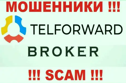 Мошенники TelForward, прокручивая свои грязные делишки в области Broker, надувают людей