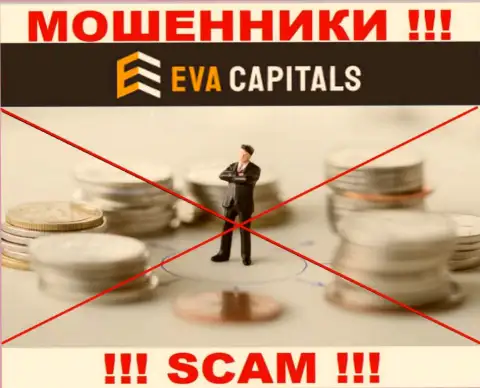 EvaCapitals Com - это однозначно мошенники, работают без лицензии и без регулирующего органа