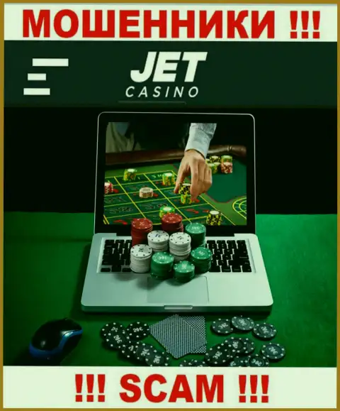 Вид деятельности ворюг Jet Casino - это Internet казино, однако имейте ввиду это кидалово !
