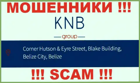 Вложенные деньги из KNBGroup забрать обратно невозможно, поскольку расположены они в офшорной зоне - Corner Hutson & Eyre Street, Blake Building, Belize City, Belize