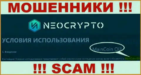 Не стоит вестись на сведения о существовании юридического лица, Neo Crypto - MainCoin OÜ, в любом случае оставят без денег