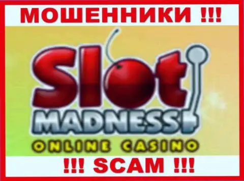 SlotMadness Com - это ШУЛЕРА !!! SCAM !